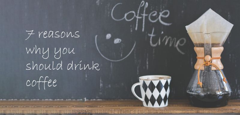 why you should drink coffee